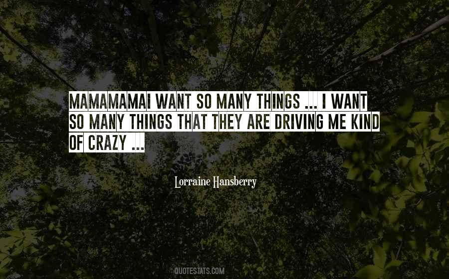 Hansberry Quotes #1554668