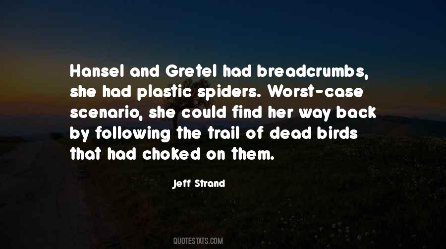 Hansel & Gretel Quotes #412579