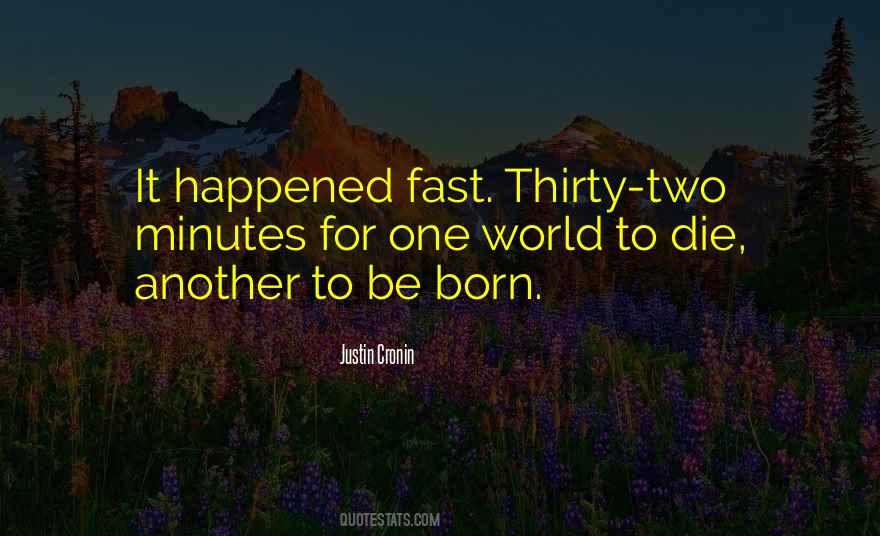 Happened So Fast Quotes #1125080
