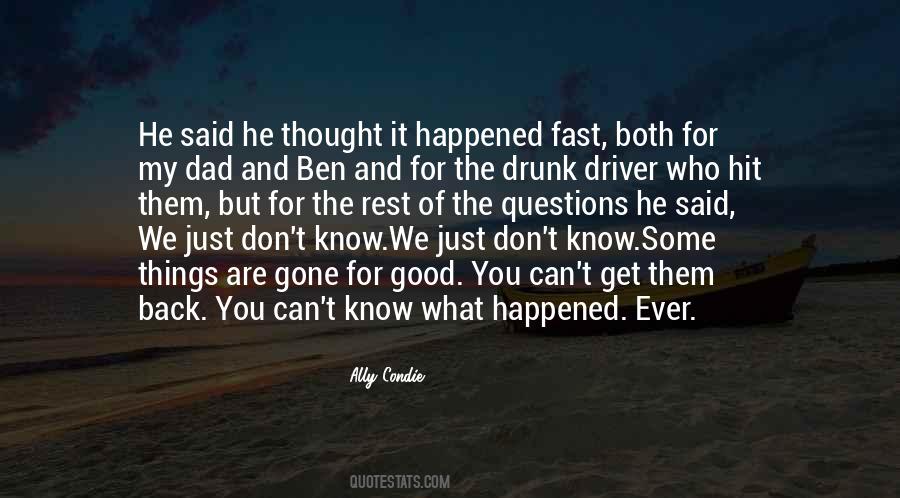 Happened So Fast Quotes #1856403