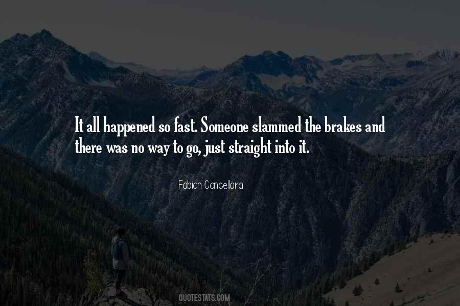 Happened So Fast Quotes #810653
