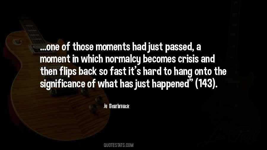 Happened So Fast Quotes #948663