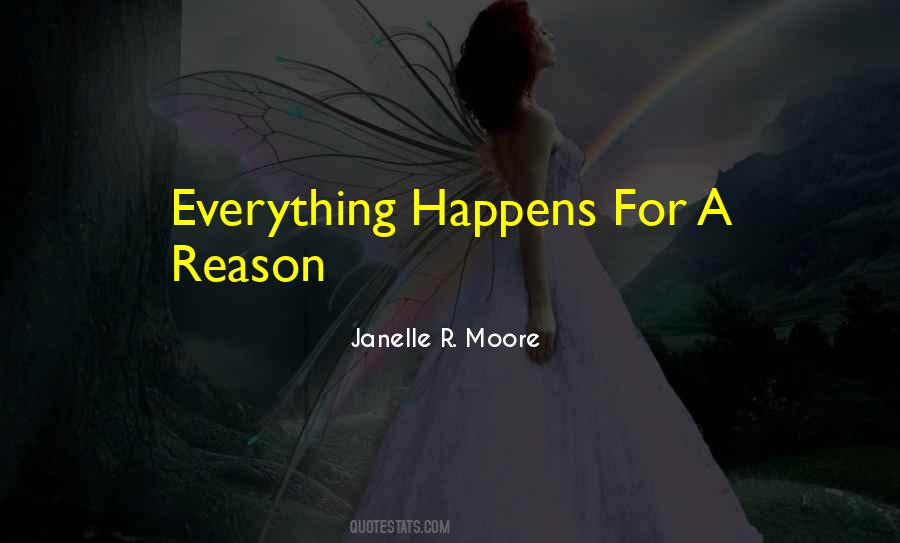 Happens For Reason Quotes #1238966