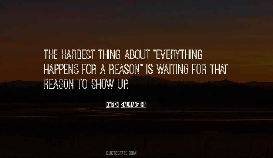 Happens For Reason Quotes #1340243