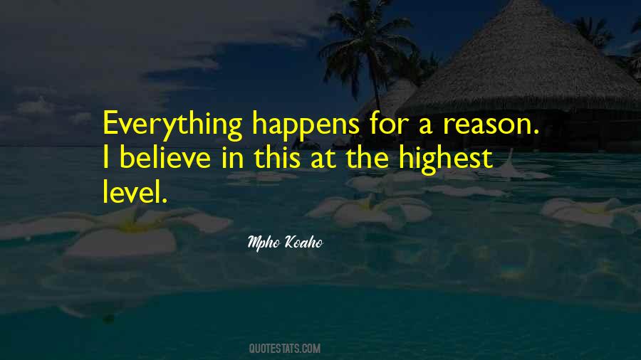 Happens For Reason Quotes #251362