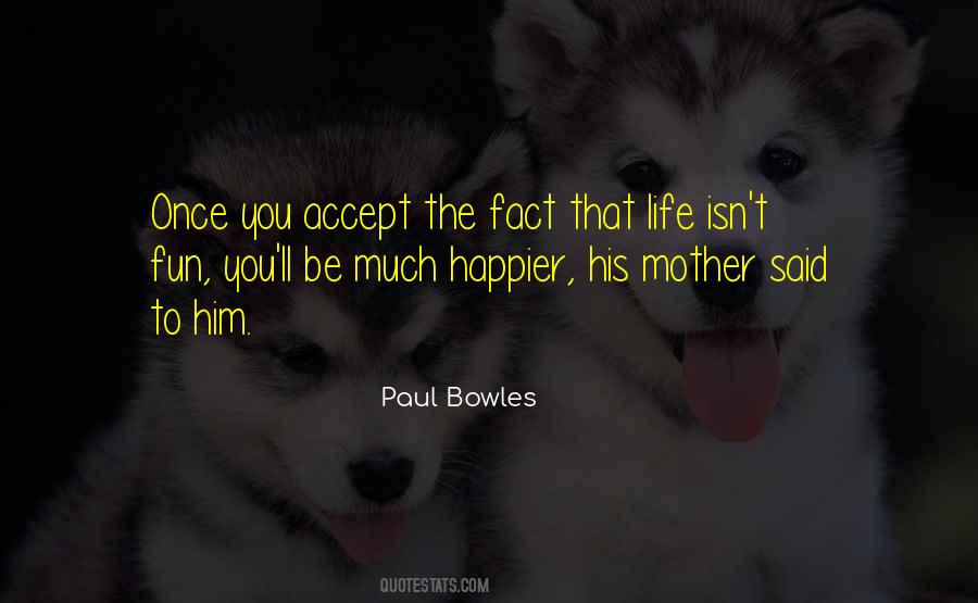 Happier Life Quotes #247159