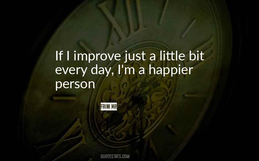 Happier Person Quotes #1776789