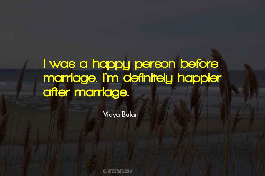 Happier Than Ever Before Quotes #1054312