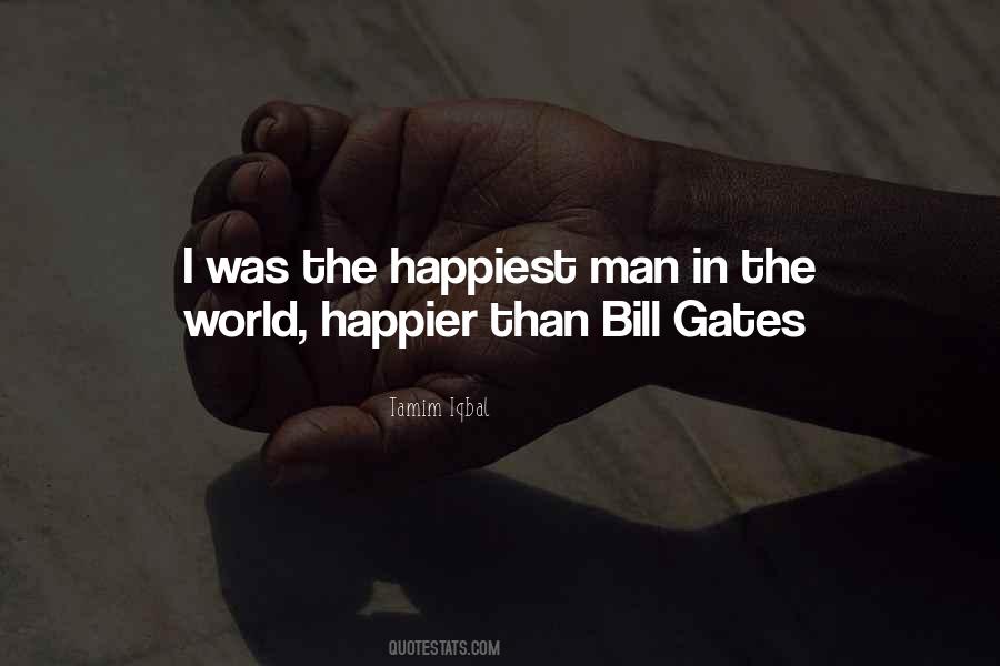 Happiest Man In The World Quotes #216749