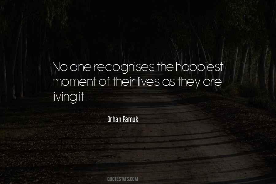 Happiest Moment Of Life Quotes #1003638