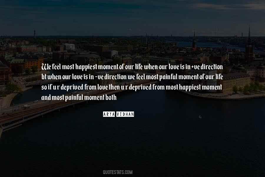 Happiest Moment Of My Life Quotes #1311730