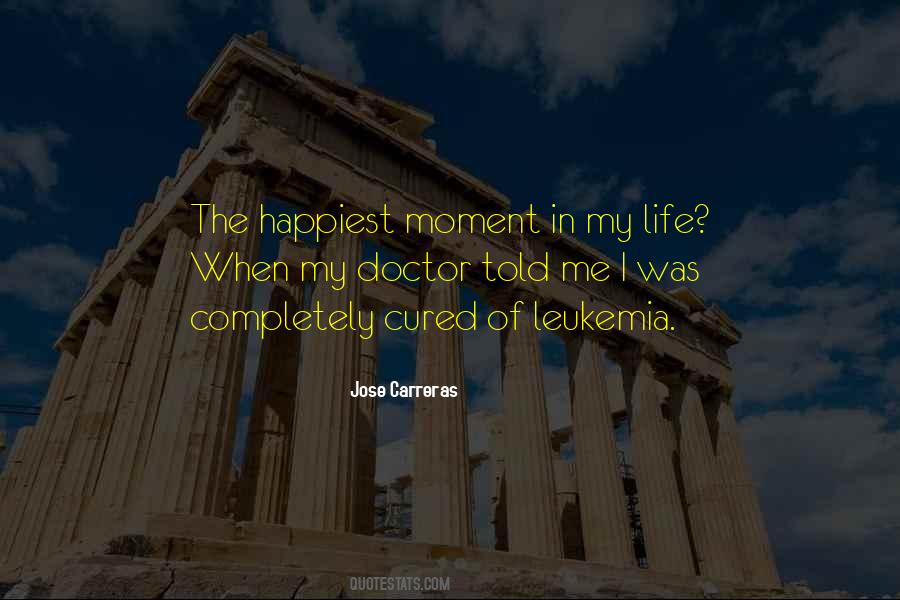 Happiest Moment Of My Life Quotes #1339693