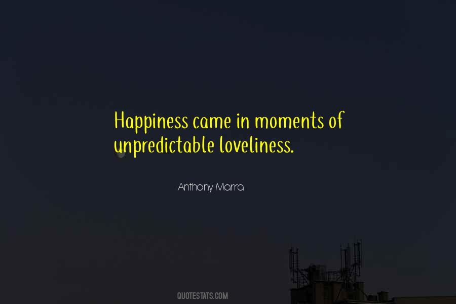 Happiness Came Quotes #1701857
