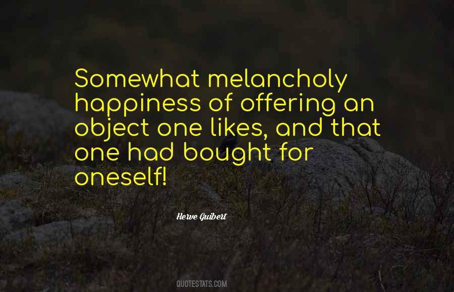 Happiness Cannot Be Bought Quotes #1822837