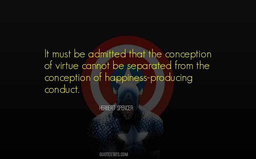 Happiness Cannot Be Quotes #1357151