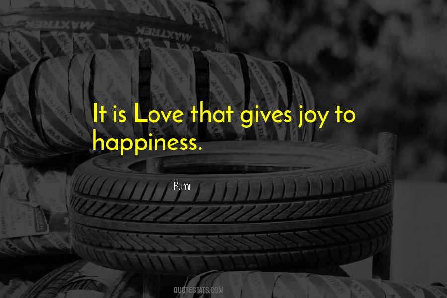 Happiness Comes From Giving Quotes #131188