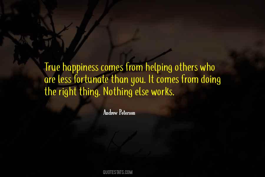 Happiness Comes From Helping Others Quotes #823099