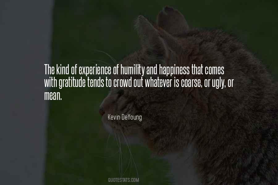 Happiness Comes Quotes #119811 Happiness Comes Quotes #119811
