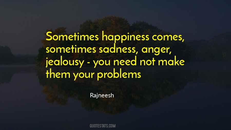 Happiness Comes Quotes #147138 Happiness Comes Quotes #147138