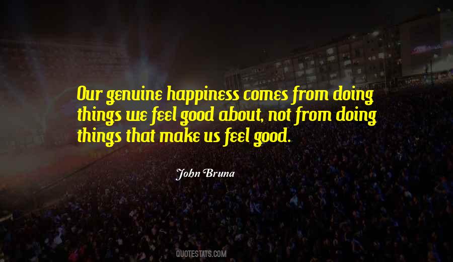 Happiness Comes Quotes #152808 Happiness Comes Quotes #152808