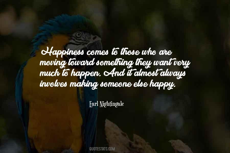 Happiness Comes Quotes #270417