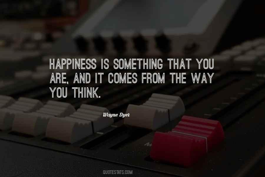 Happiness Comes Quotes #334817 Happiness Comes Quotes #334817