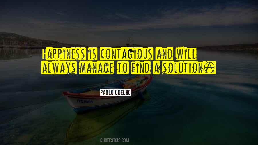 Happiness Contagious Quotes #1350106