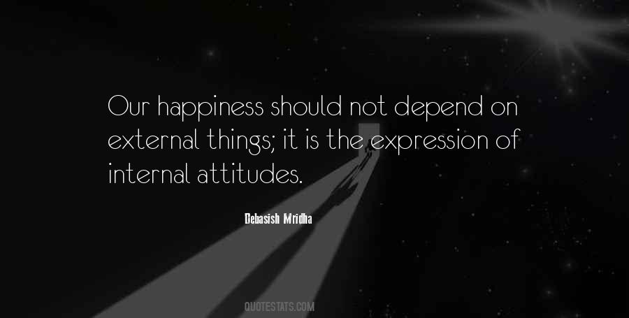 Happiness Depend Quotes #1828135