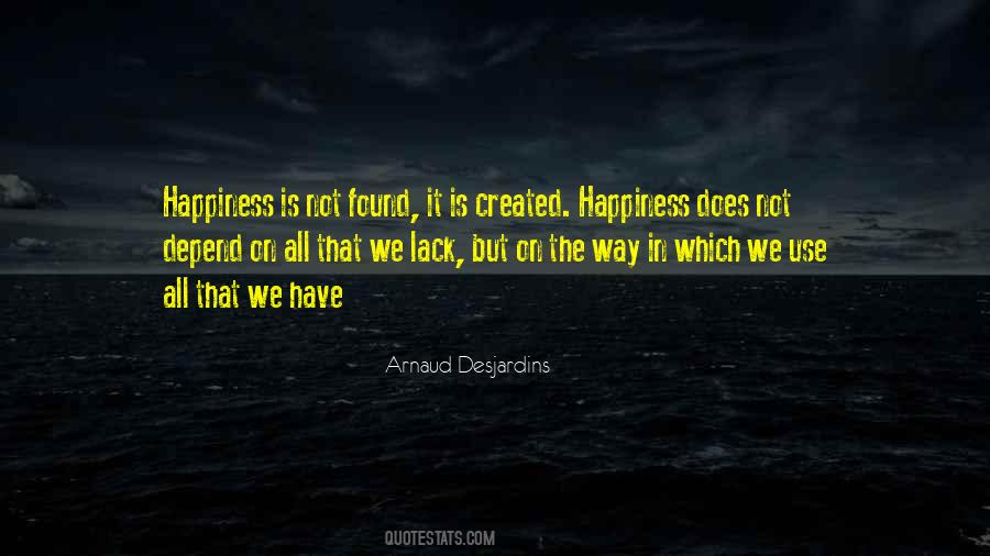 Happiness Depend Quotes #1859080