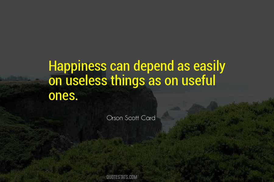 Happiness Depend Quotes #289762