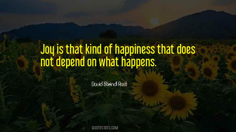 Happiness Depend Quotes #749602