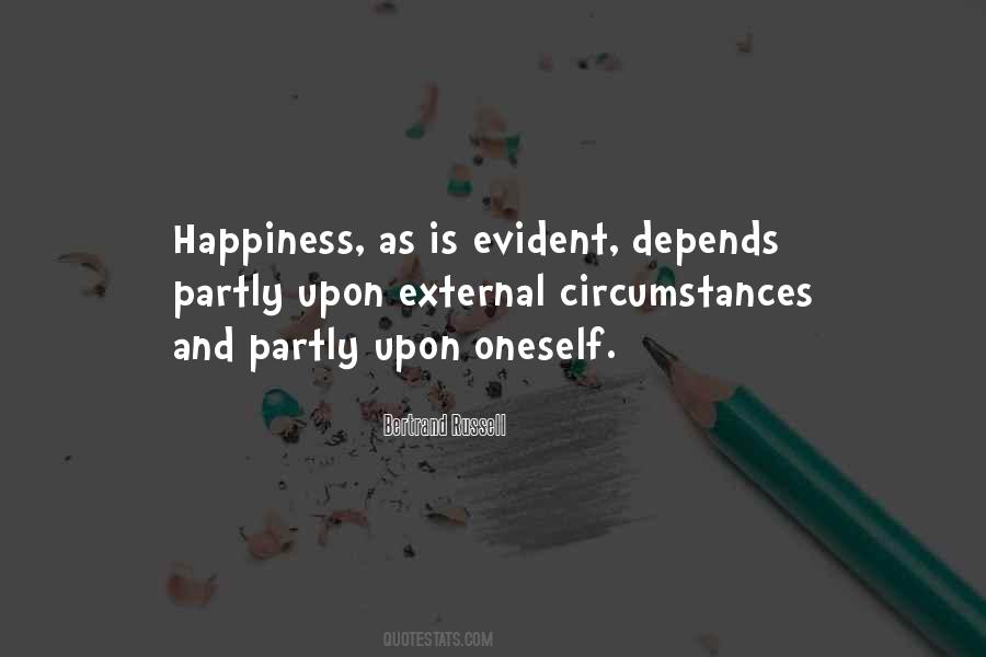 Happiness Depends On Ourselves Quotes #316443