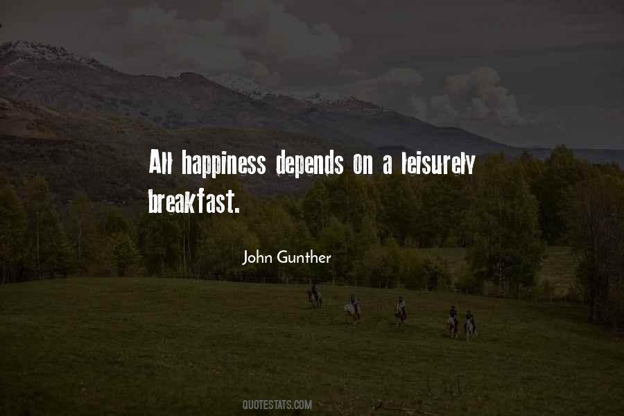 Happiness Depends Quotes #1133103