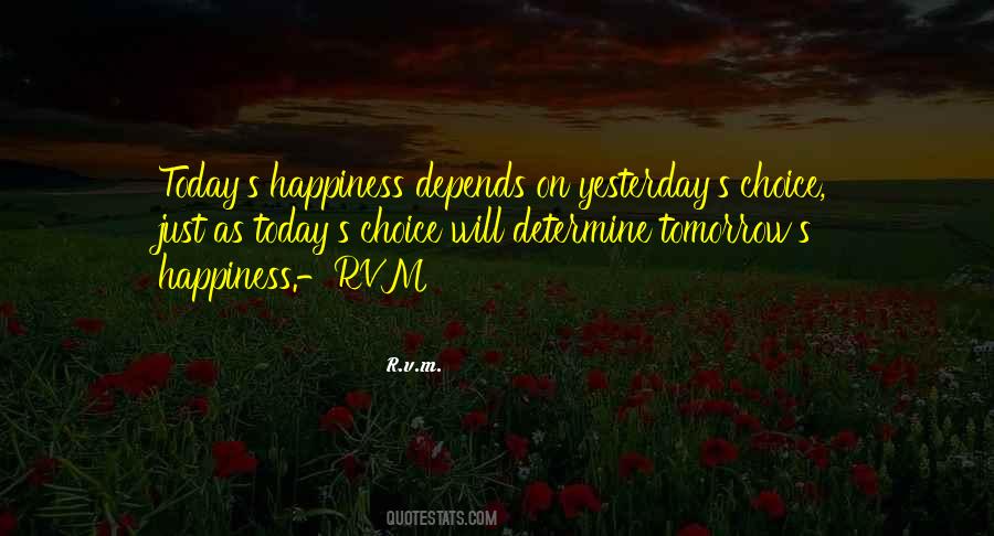 Happiness Depends Quotes #1246354
