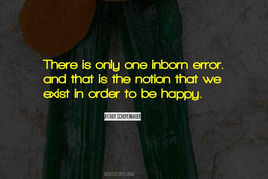 Happiness Exist Quotes #1395544