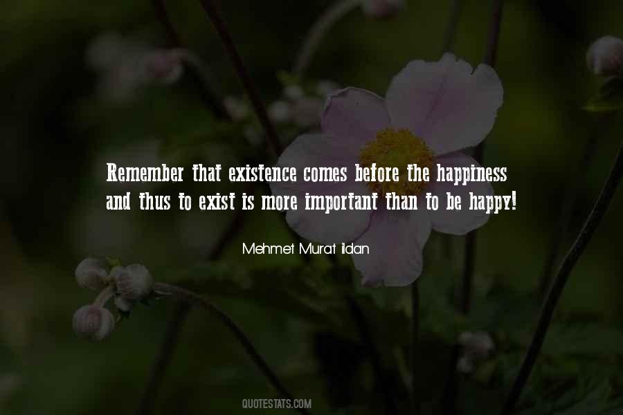 Happiness Exist Quotes #1575801