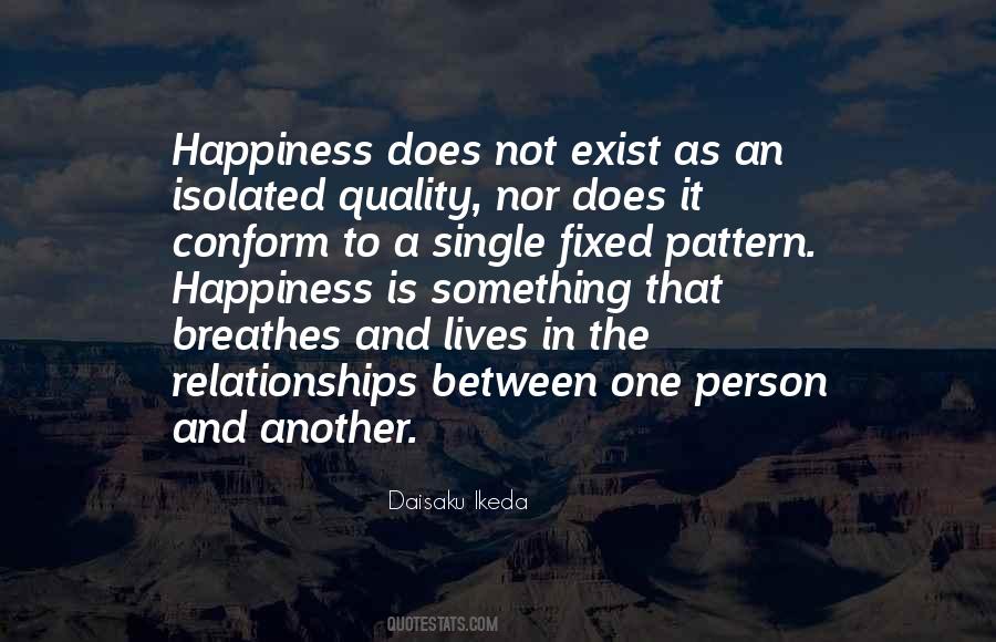 Happiness Exist Quotes #1684177