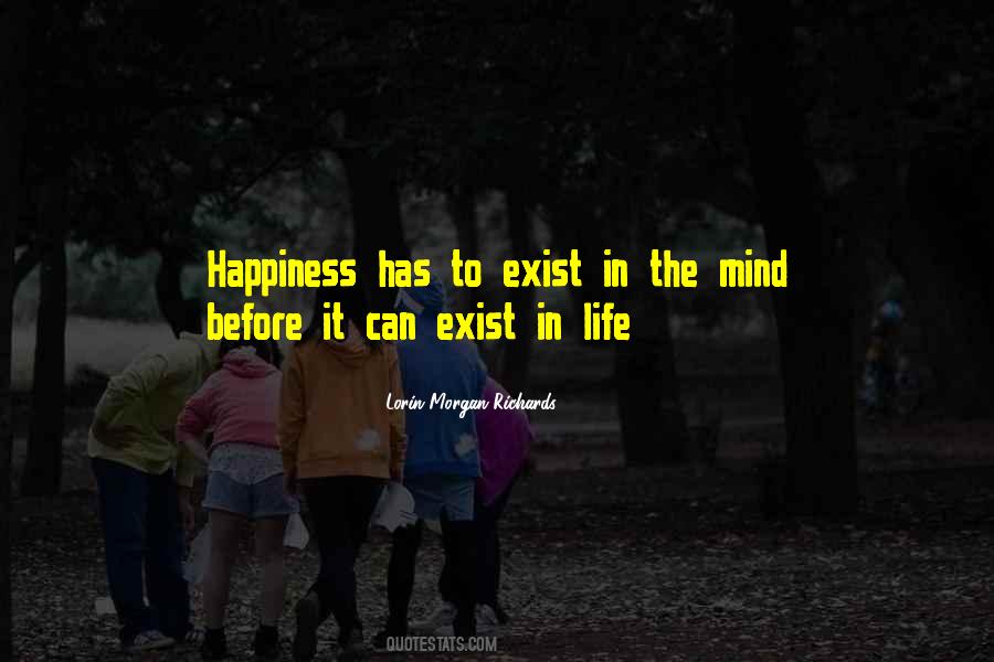 Happiness Exist Quotes #1759440