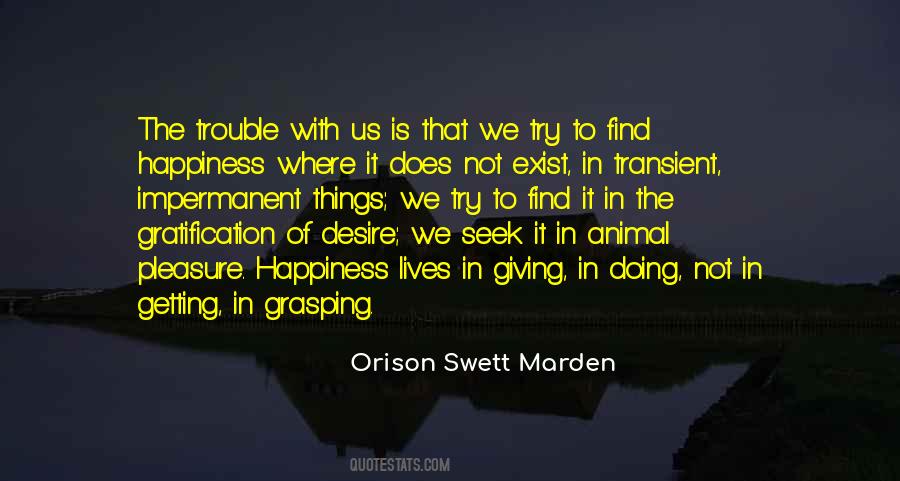 Happiness Exist Quotes #334512