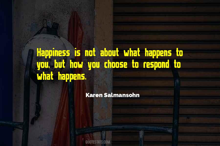 Happiness Happens Quotes #1218272