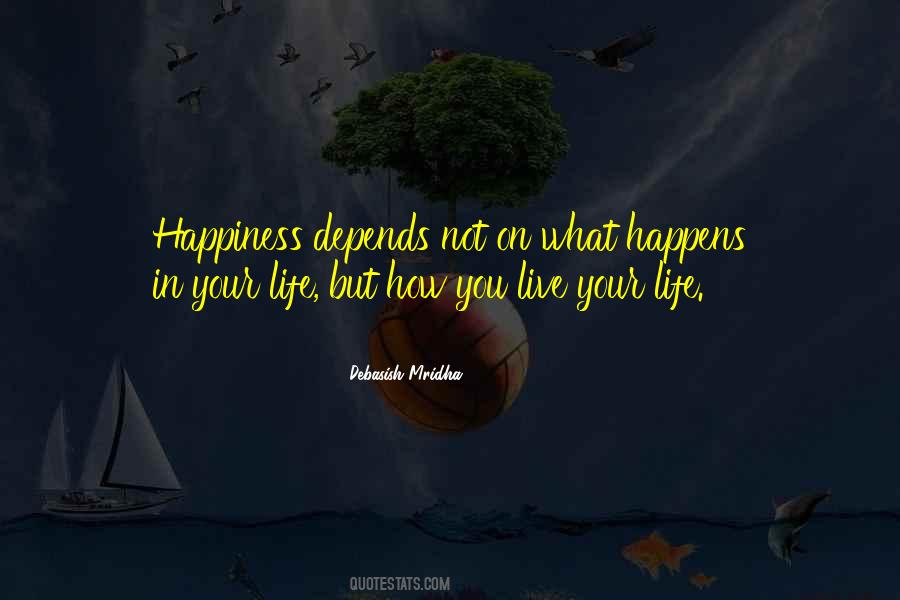 Happiness Happens Quotes #241734