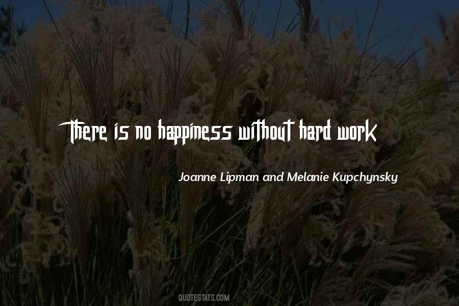 Happiness Hard Work Quotes #117494