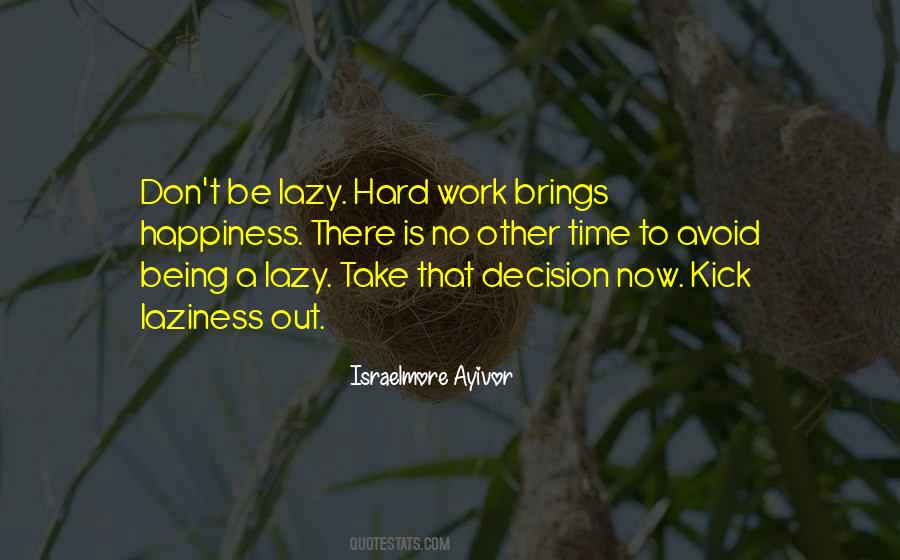 Happiness Hard Work Quotes #1644451