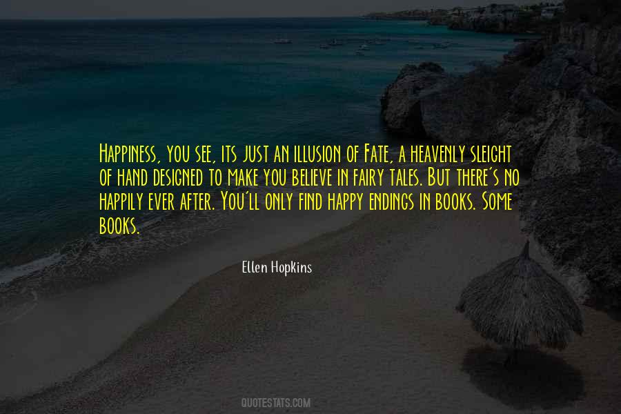 Happiness Illusion Quotes #1070592