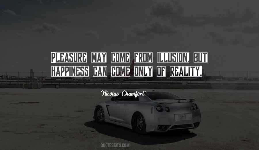 Happiness Illusion Quotes #88235