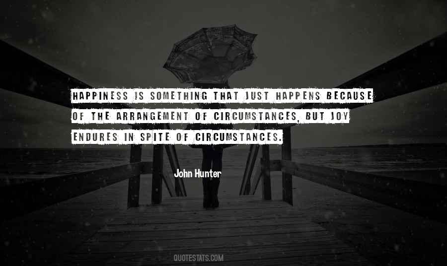 Happiness In Spite Of Quotes #140406