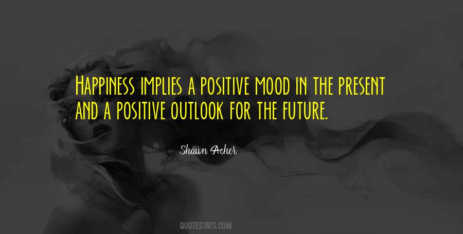 Happiness In The Future Quotes #1255093