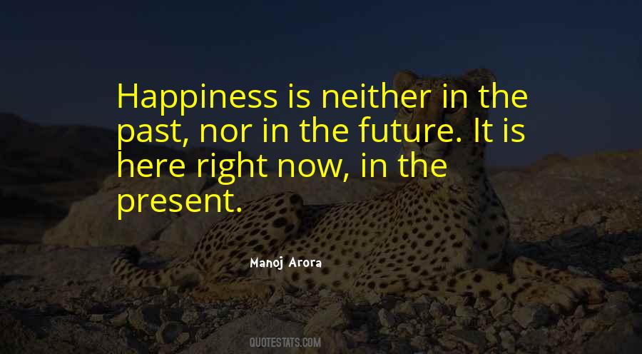 Happiness In The Future Quotes #1637349