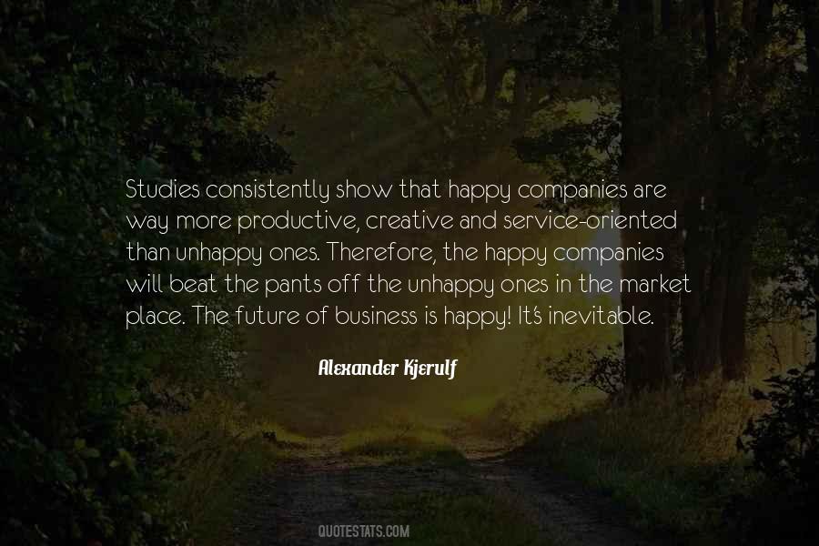 Happiness In The Future Quotes #1647576