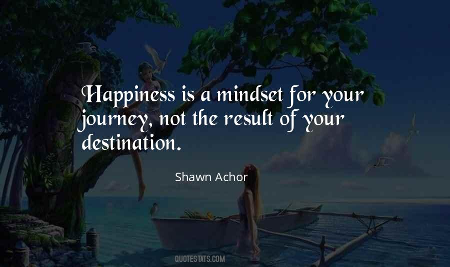 Happiness Is A Journey Not A Destination Quotes #1696699